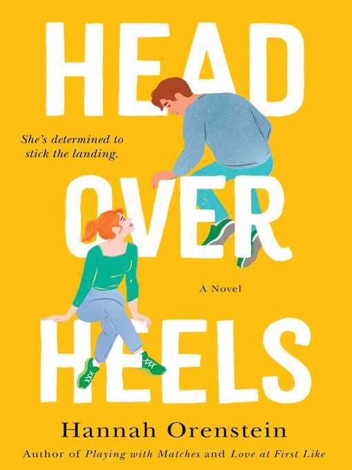 Title details for Head Over Heels: a Novel by Hannah Orenstein - Available